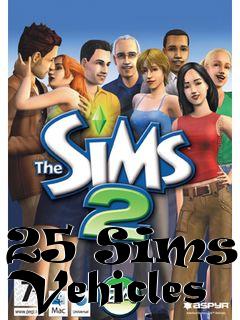 Box art for 25 Sims 2 Vehicles