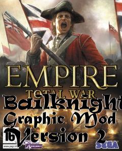 Box art for Bailknights Graphic Mod Version 2