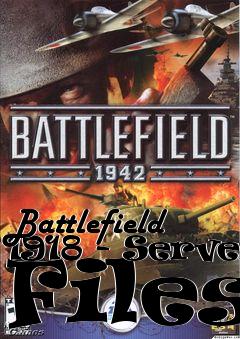 Box art for Battlefield 1918 - Server Files