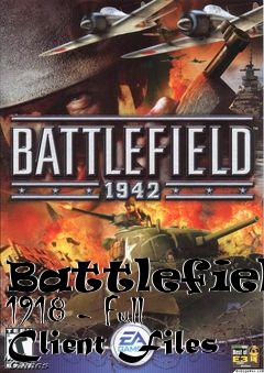 Box art for Battlefield 1918 - Full Client Files