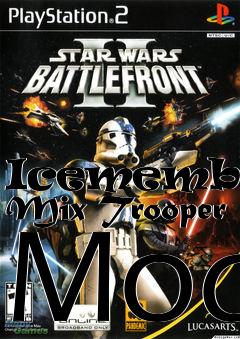 Box art for Icemembers Mix Trooper Mod