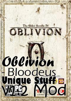 Box art for Oblivion - Bloodeus Unique Stuff v1.2 Mod