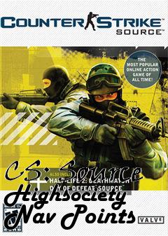 Box art for CS: Source Highsociety Nav Points