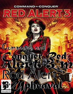 Box art for Command and Conquer Red Alert 3 mod Red Alert 3 Upheaval