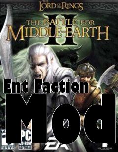 Box art for Ent Faction Mod