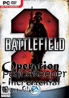 Box art for Operation Peacekeeper - Incremental Client Files