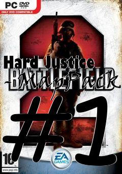 Box art for Hard Justice - MapPack #1