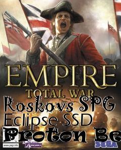 Box art for Roskovs SPG Eclipse SSD Proton Beam