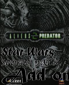 Box art for Star Wars sound pack Add-on