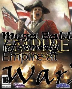 Box art for Mega Battles (Formerly Empire at War)