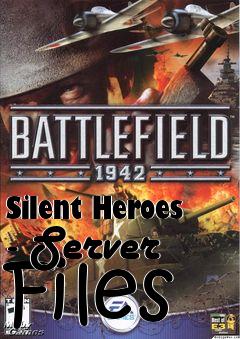 Box art for Silent Heroes - Server Files