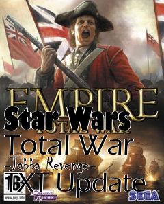 Box art for Star Wars Total War -Jabba Revenge- TXT Update