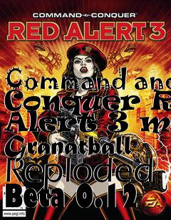 Box art for Command and Conquer Red Alert 3 mod Granatball Reploded Beta 0.12
