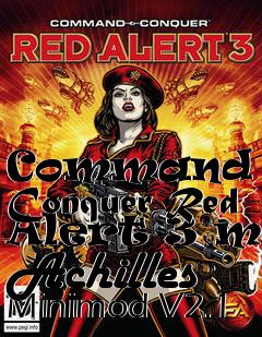 Box art for Command and Conquer Red Alert 3 mod Achilles Minimod V2.1