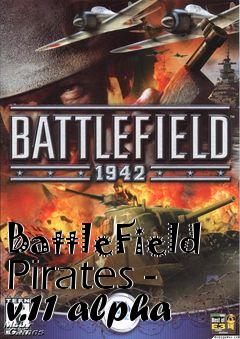 Box art for BattleField Pirates - v.11 alpha