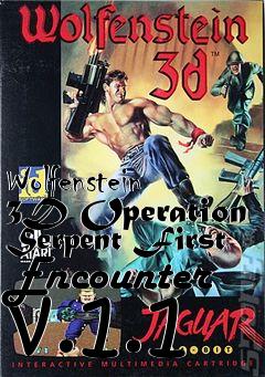 Box art for Wolfenstein 3D Operation Serpent First Encounter v.1.1