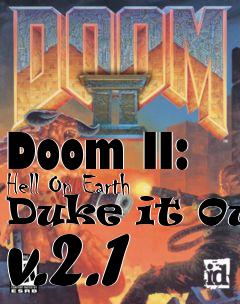 Box art for Doom II: Hell On Earth Duke it Out v.2.1