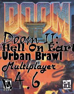 Box art for Doom II: Hell On Earth Urban Brawl Multiplayer v.4.6