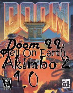 Box art for Doom II: Hell On Earth Akimbo 2 v.1.0