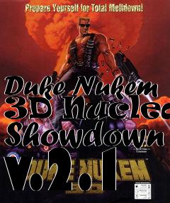 Box art for Duke Nukem 3D Nuclear Showdown v.2.1