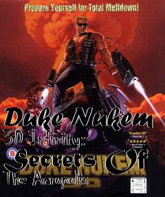 Box art for Duke Nukem 3D Infinity: Secrets Of The Acropolis
