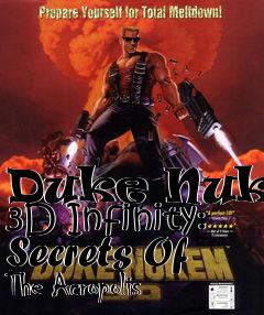 Box art for Duke Nukem 3D Infinity: Secrets Of The Acropolis