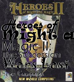 Box art for Heroes of Might and Magic II: The Succession Wars Last Hope Campaign