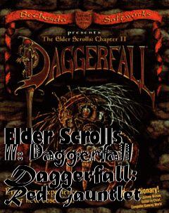 Box art for Elder Scrolls II: Daggerfall Daggerfall: Red Gauntlet