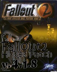 Box art for Fallout 2 Fallout2 Hi-Res Patch v.4.1.8