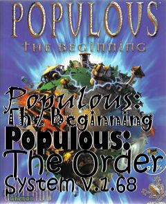 Box art for Populous: The Beginning Populous: The Order System v.1.68