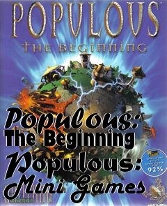Box art for Populous: The Beginning Populous: Mini Games