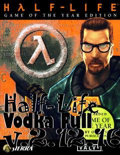 Box art for Half-Life Vodka Full v.2.12.16