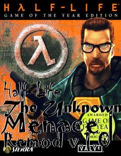 Box art for Half-Life The Unknown Menace | Remod v.1.0