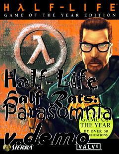 Box art for Half-Life Half-Rats: Parasomnia v.demo