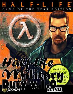 Box art for Half-Life Military Duty v.1.0