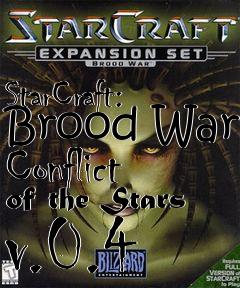 Box art for StarCraft: Brood War Conflict of the Stars v.0.4