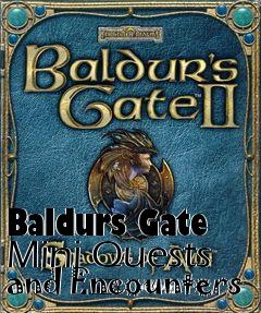 Box art for Baldurs Gate Mini Quests and Encounters
