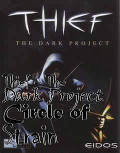 Box art for Thief - The Dark Project Circle of Strain