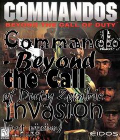 Box art for Commandos - Beyond the Call of Duty Zombie Invasion (test mission)