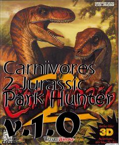 Box art for Carnivores 2 Jurassic Park Hunter v.1.0