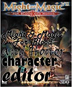 Box art for Might & Magic 7 - For Blood and Honor character editor