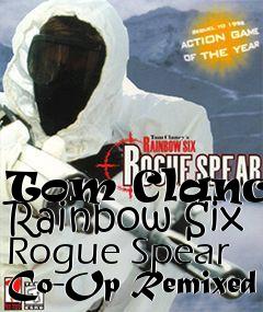 Box art for Tom Clancys Rainbow Six Rogue Spear Co-Op Remixed