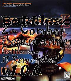 Box art for Battlezone 2 - Combat Commander Battlezone II Remodeled v.1.0.6