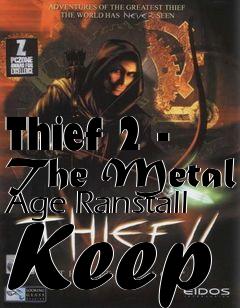 Box art for Thief 2 - The Metal Age Ranstall Keep