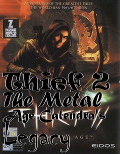 Box art for Thief 2 - The Metal Age Calendra