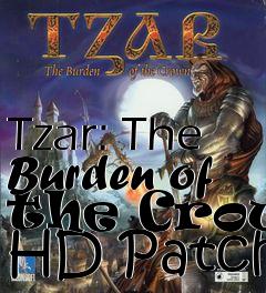 Box art for Tzar: The Burden of the Crown HD Patch