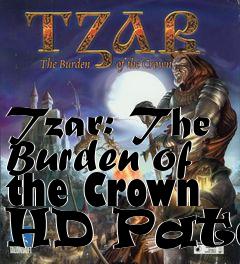 Box art for Tzar: The Burden of the Crown HD Patch