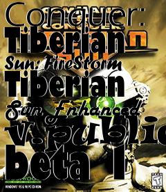 Box art for Command and Conquer: Tiberian Sun: FireStorm Tiberian Sun Enhanced v.public beta 1