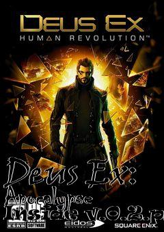 Box art for Deus Ex: Apocalypse Inside v.0.2.p2