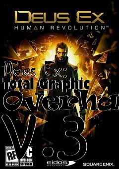 Box art for Deus Ex: Total Graphic Overhaul v.3